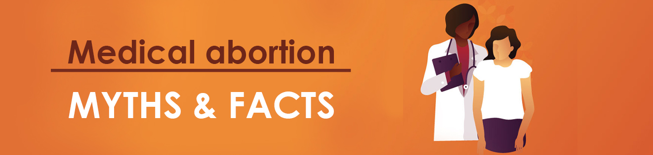 Myths and Facts about Medical Abortion