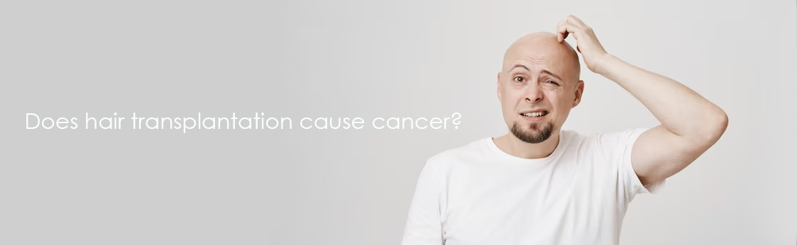 Does a hair transplant cause cancer?